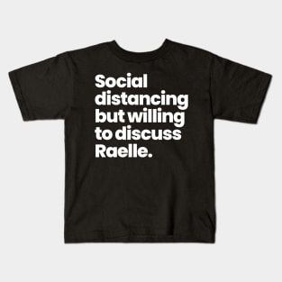 Social distancing but willing to discuss Raelle- Motherland: Fort Salem Kids T-Shirt